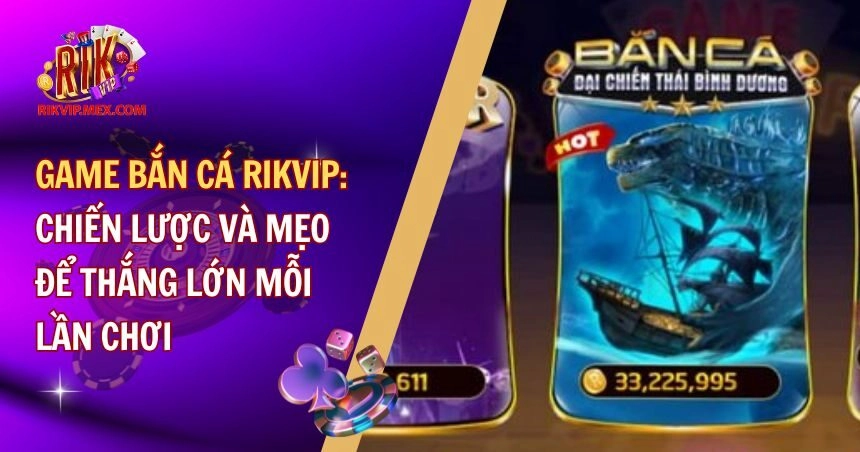 Game bắn cá RikVip