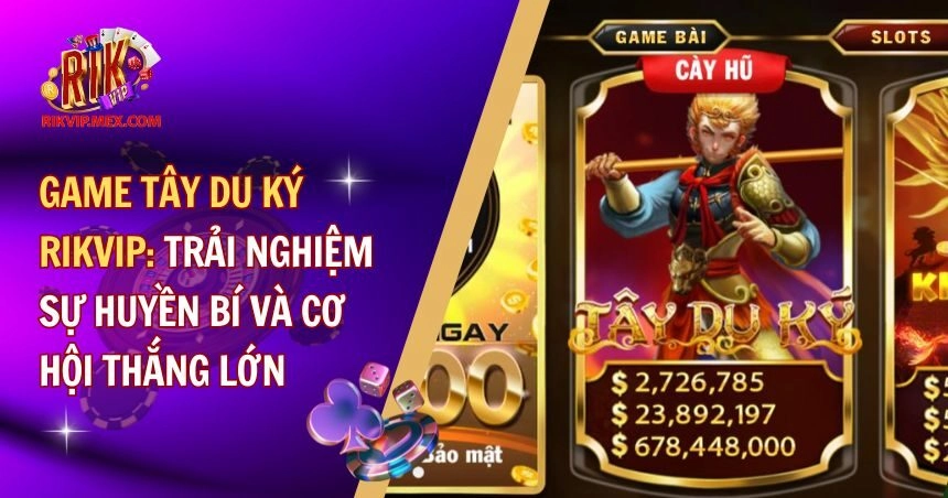 Game Tây Du Ký RikVip