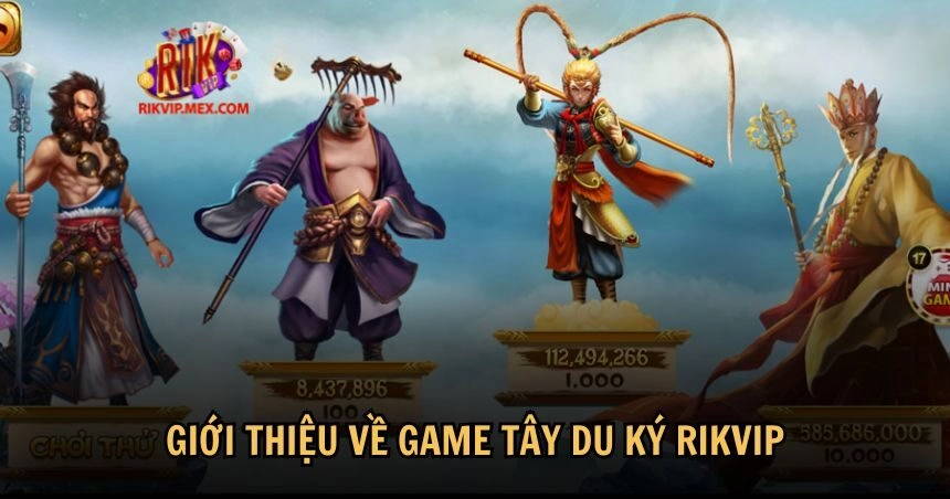 Game Tây Du Ký RikVip là một trò chơi nổ hũ hấp dẫn